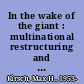 In the wake of the giant : multinational restructuring and uneven development in a New England community /