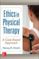 Ethics in Physical Therapy A Case-Based Approach (Review Questions) /