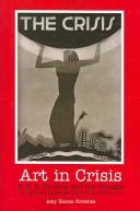 Art in crisis : W.E.B. Du Bois and the struggle for African American identity and memory /