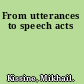 From utterances to speech acts