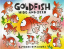 Goldfish hide-and-seek /