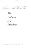 Japanese Americans : the evolution of a subculture /