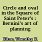 Circle and oval in the Square of Saint Peter's : Bernini's art of planning /