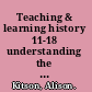 Teaching & learning history 11-18 understanding the past /