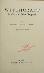 Witchcraft in Old and New England /