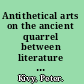 Antithetical arts on the ancient quarrel between literature and music /