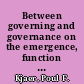 Between governing and governance on the emergence, function and form of Europe's post-national constellation /