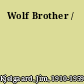 Wolf Brother /