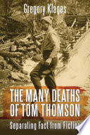 The many deaths of Tom Thomson : separating fact from fiction /