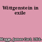 Wittgenstein in exile