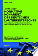 Normative Kohärenz des deutschen Lauterkeitsrechts : Analyse zur Umsetzung der Dogmatik der UGP-Richtlinie in das deutsche UWG /