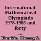 International Mathematical Olympiads 1978-1985 and forty supplementary problems /