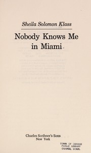 Nobody knows me in Miami /