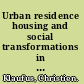 Urban residence housing and social transformations in globalizing Ecuador /