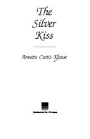 The silver kiss /