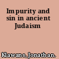 Impurity and sin in ancient Judaism