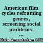 American film cycles reframing genres, screening social problems, and defining subcultures /