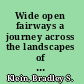 Wide open fairways a journey across the landscapes of modern golf /