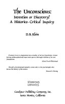 The unconscious--invention or discovery? : a historico-critical inquiry /