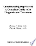 Understanding depression a complete guide to its diagnosis and treatment /