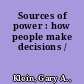 Sources of power : how people make decisions /