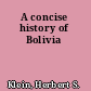 A concise history of Bolivia