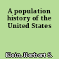 A population history of the United States