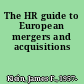 The HR guide to European mergers and acquisitions