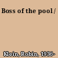 Boss of the pool /