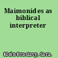 Maimonides as biblical interpreter