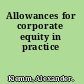 Allowances for corporate equity in practice