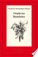Orpheus : mit den Varianten der Bearbeitung Bambino's ... Geschichte /