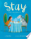 Stay : a girl, a dog, a bucket list /