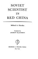 Soviet scientist in Red China /