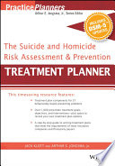 The suicide and homicide risk assessment & prevention treatment planner, with DSM-5 updates /