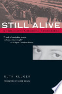 Still alive : a Holocaust girlhood remembered /