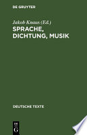 Sprache, Dichtung, Musik : Texte zu ihrem gegenseitigen Verstandnis von Richard Wagner bis Theodor W. Adorno /