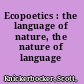 Ecopoetics : the language of nature, the nature of language /