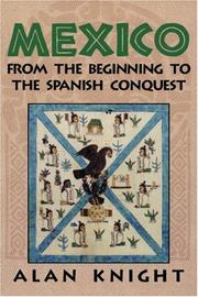 Mexico : from the beginning to the Spanish Conquest /