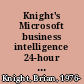 Knight's Microsoft business intelligence 24-hour trainer leveraging Microsoft SQL server integration, analysis, and reporting services with Excel and SharePoint /