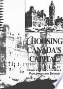 Choosing Canada's capital conflict resolution in a parliamentary system /