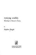 Rymyng craftily : meaning in Chaucer's poetry /