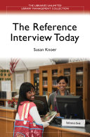 The reference interview today /