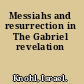 Messiahs and resurrection in The Gabriel revelation