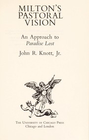 Milton's pastoral vision ; an approach to Paradise lost /