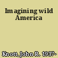 Imagining wild America