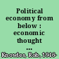 Political economy from below : economic thought in communitarian anarchism, 1840-1914 /