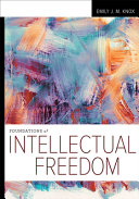 Foundations of intellectual freedom /