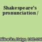 Shakespeare's pronunciation /
