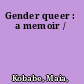 Gender queer : a memoir /